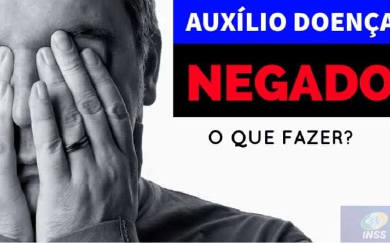 Seu Pedido de Auxílio-Doença Foi Negado? Veja o Que Fazer Agora